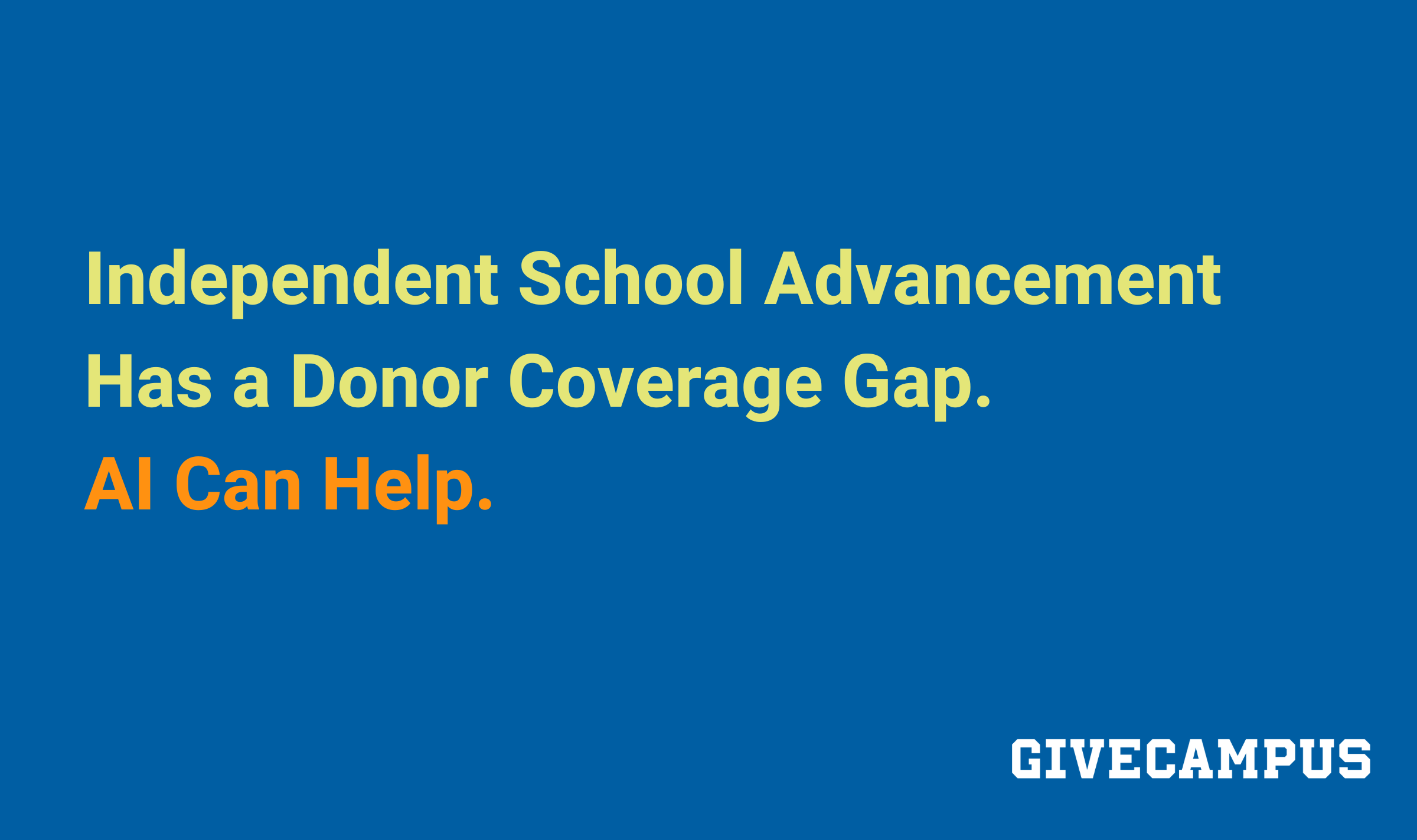 Independent School Advancement Has a Coverage Gap